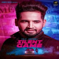 Silent Game Teji Grewal MP3 Song, Silent Game Album