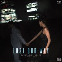 Lost Our Way Raxstar, Arjun MP3 Song, Lost Our Way Album