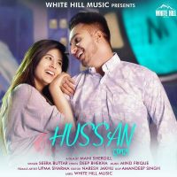 Hussan Seera Buttar MP3 Song, Hussan Album
