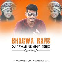 Bhagwa Rang Dhol (Reggaeton Mix) DJ Pawan Udaipur, Pawan Vasita Udaipur MP3 Song, Bhagwa Rang Dhol (Reggaeton Mix) Album