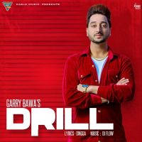 Drill Garry Bawa MP3 Song, Drill Album
