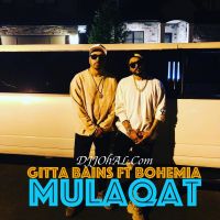 Mulaqat Gitta Bains, Bohemia MP3 Song, Mulaqat Album