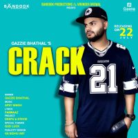 Crack Gazzie Bhathal MP3 Song, Crack Album
