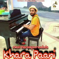 Khara Paani Navi Ferozpurwala MP3 Song, Khara Paani Album