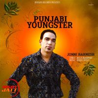 Punjabi Youngster Jonni Harmesh MP3 Song, Punjabi Youngster Album