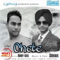 Chete Arry Gill, Sohail MP3 Song, Chete Album