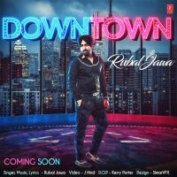 Down Town Rubal Jawa MP3 Song, Down Town Album