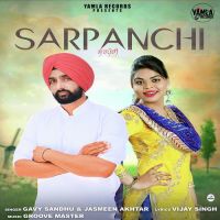 Sarpanchi Gavy Sandhu, Jasmeen Akhtar MP3 Song, Sarpanchi Album