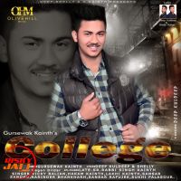 College Gursewak Kainth MP3 Song, College Album