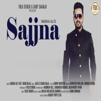 Sajjna Masha Ali MP3 Song, Sajjna Album