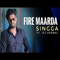 Fire Maarda Teg Grewal, Singga MP3 Song, Fire Maarda Album