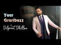Yaar Grari Baaz Dilpreet Dhillon MP3 Song, Yaar Grari Baaz Album