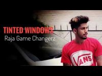 Tinted windows Raja Game Changerz MP3 Song, Tinted windows Album