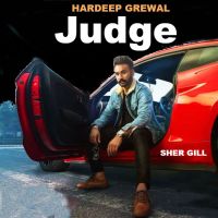 Judge Hardeep Grewal MP3 Song, Judge Album