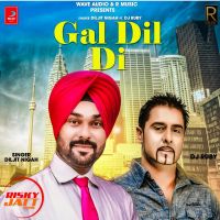 Gal Dil Di Diljit Nigah MP3 Song, Gal Dil Di Album