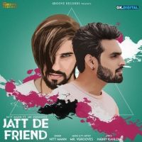 Jatt De Friend Nitt Mann MP3 Song, Jatt De Friend Album