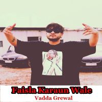Faisla Vadda Grewal MP3 Song, Faisla Album