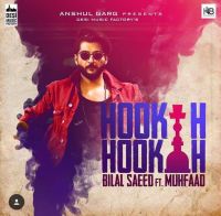 Hookah Hookah Muhfaad, Bilal Saeed MP3 Song, Hookah Hookah Album