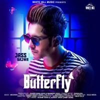 Butterfly Jass Bajwa MP3 Song, Butterfly Album