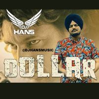 Dollar Dj Hans, Sidhu Moose Wala MP3 Song, Dollar Album