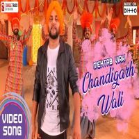 Chandigarh Wali Mehtab Virk MP3 Song, Chandigarh Wali Album