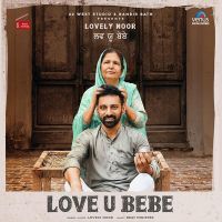 Love U Bebe Lovely Noor MP3 Song, Love U Bebe Album