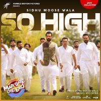 So High (Mar Gaye Oye Loko) Sidhu Moose Wala MP3 Song, So High (Mar Gaye Oye Loko) Album