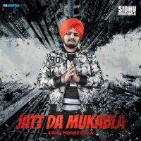Jatt Da Muqabla Sidhu Moose Wala MP3 Song, Jatt Da Mukabla Album
