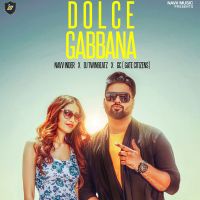Dolce Gabbana Navv Inder, Gate Citizens MP3 Song, Dolce Gabbana Album