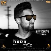 Dark Nights Sukh Randhawa MP3 Song, Dark Nights Album