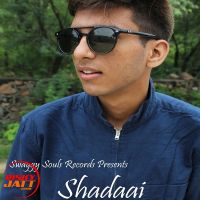Shadaai Sankalp Sachdeva, Snehdeep Chauhan MP3 Song, Shadaai Album