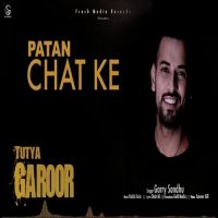 Tutya Garoor Garry Sandhu MP3 Song, Tutya Garoor Album