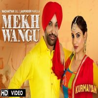 Mekh Wangu (Kurmaiyan) Nachhatar Gill, Jaspinder Narula MP3 Song, Mekh Wangu (Kurmaiyan) Album