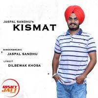 Kismat Jaspal Sandhu MP3 Song, Kismat Album