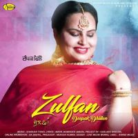 Zulfan Deepak Dhillon MP3 Song, Zulfan Album