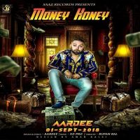 Money Honey Aardee MP3 Song, Money Honey Album