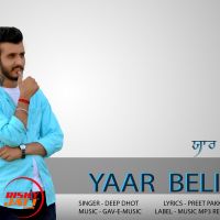 Yaar Beli Deep Dhot MP3 Song, Yaar Beli Album