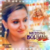 Wedding Boliyan Biba Singh MP3 Song, Wedding Boliyan Album