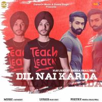 Dil Nai Karda Shera Dhaliwal, Navjeet MP3 Song, Dil Nai Karda Album
