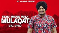 Download Mulaqat Sidhu Moose Wala mp3 song, Mulaqat lyrics