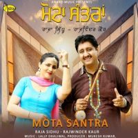 Angrej Vahle Change SI Raja Sidhu, Rajwinder Kaur MP3 Song, Mota Santra Album