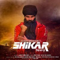 Shikar Gurjot Singh Toor MP3 Song, Shikar Album