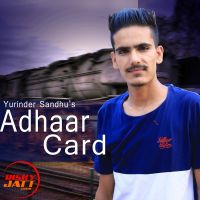 Adhaar Card Yurinder Sandhu MP3 Song, Adhaar Card Album