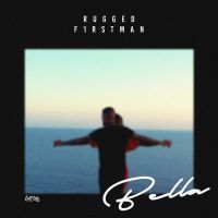 Bella RUGGED MP3 Song, Bella Album