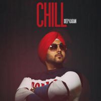 Chill Deep Karan MP3 Song, Chill Album