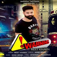 Warning Meet Kakh MP3 Song, Warning Album
