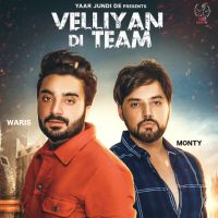 Velliyan Di Team Monty Waris MP3 Song, Velliyan Di Team Album