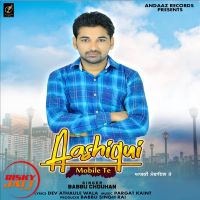Aashiqui Mobile Tea Babbu Chouhan MP3 Song, Aashiqui Mobile Tea Album