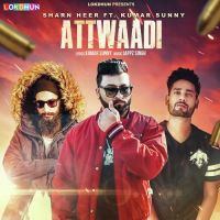 Attwaadi Sharn Heer, Kumar Sunny MP3 Song, Attwaadi Album