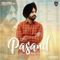 Pasand Ranjeet Sran MP3 Song, Pasand Album